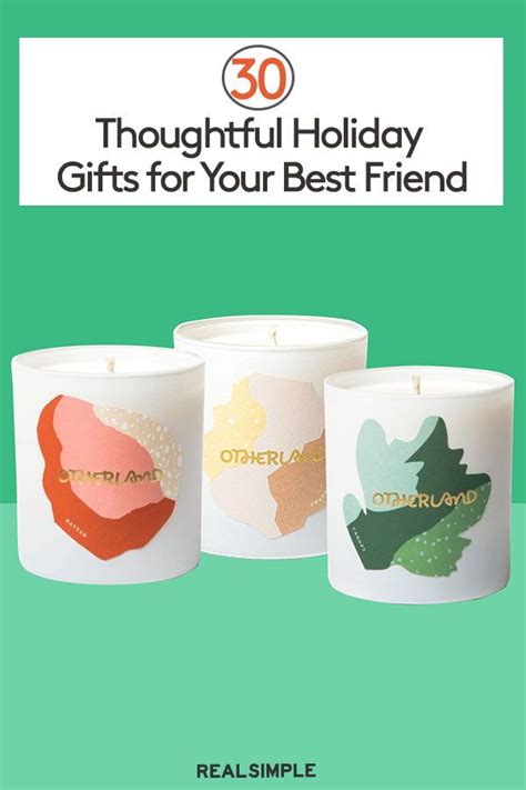 30 Thoughtful Holiday Ts For Your Best Friend These Are The Best