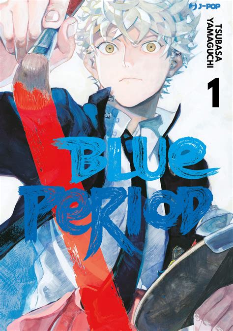 Blue Period Il Manga Sullarte Che Ha Conquistato Il Giappone Arriva In Italia