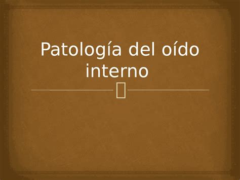 Patologías Del Oído Interno Docsity