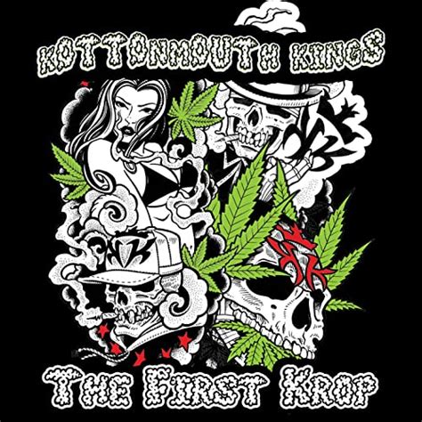 The First Krop [explicit] Kottonmouth Kings Digital Music