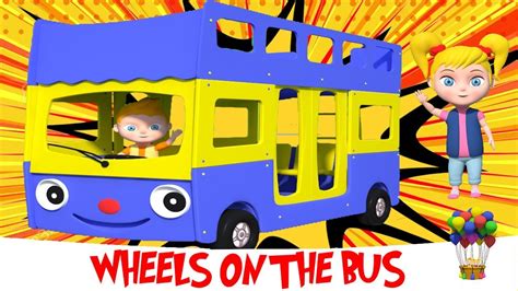 Wheels On The Bus Go Round And Round Nursery Rhymes Songs For Kids