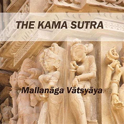 The Kama Sutra Audible Audio Edition Mallanaga