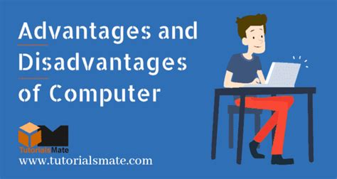 7 Advantages And Disadvantages Of Computer Tutorialsmate
