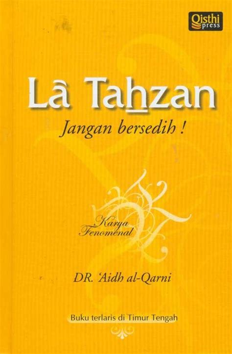 The first meeting was very memorable for the dreamer ann and the mysterious geez. La Tahzan by Dr.Aidh Al-Qarni Every time I feel down, I will read this book.. | Buku, Motivasi ...