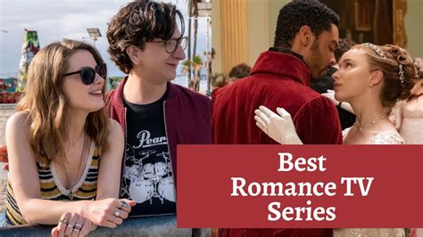 Top 7 Best Romance Tv Series To Watch Romantic Drama Tv Shows Youtube