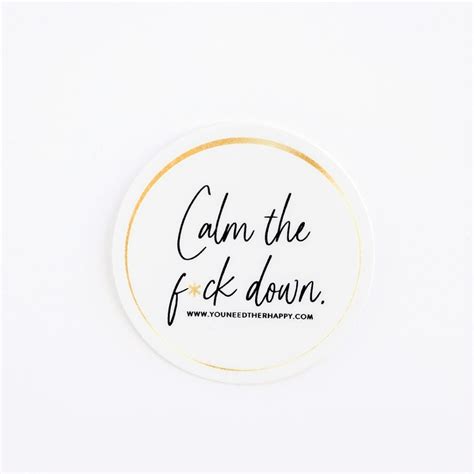 Calm The Fck Down Sticker