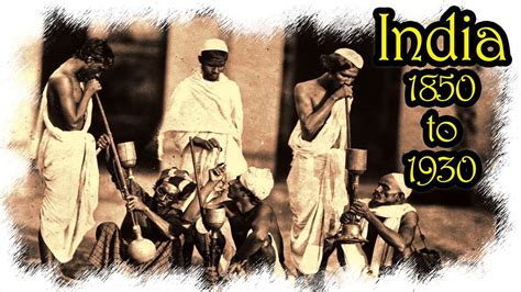 Old Rare Photographs Of India 1850 1930 Youtube