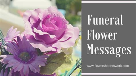 Also avoid writing anything too long as people in mourning do not have the courage or here are some condolence message examples that you can take inspiration from. Funeral Flower Messages
