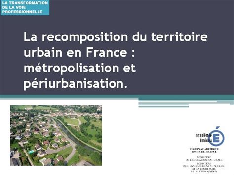 La Recomposition Du Territoire Urbain En France Mtropolisation