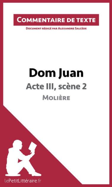 Dom Juan Acte Iii Scène 2 Molière Commentaire De Texte