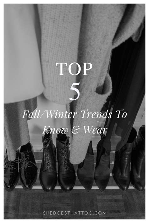 Top 5 Fallwinter Trends To Know And Wear Shedoesthattoo Fall Winter