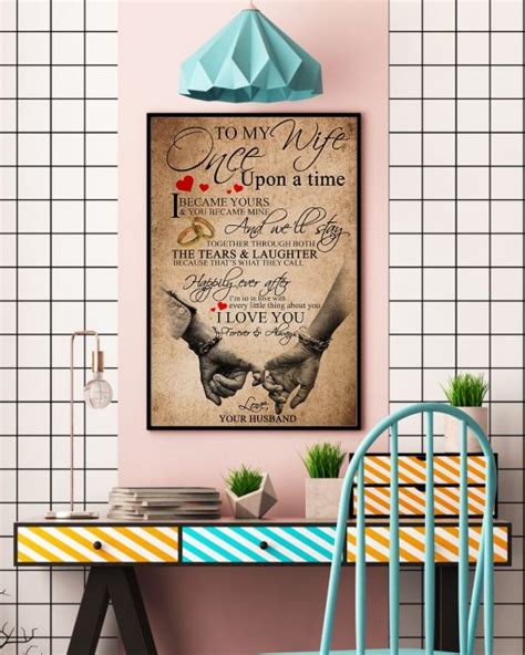 To My Wife Once Upon A Time I Became Yours And You Became Mine Poster Blinkenzo