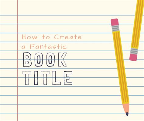 How To Create Brilliant Book Titles With Examples Bookfox