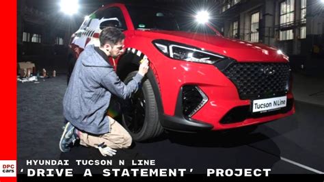 2020 Hyundai Tucson N Line ‘drive A Statement Project Youtube