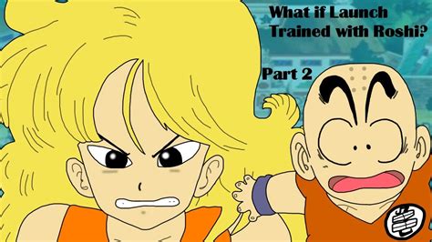 What If Launch Trained With Roshi Part 2 Youtube