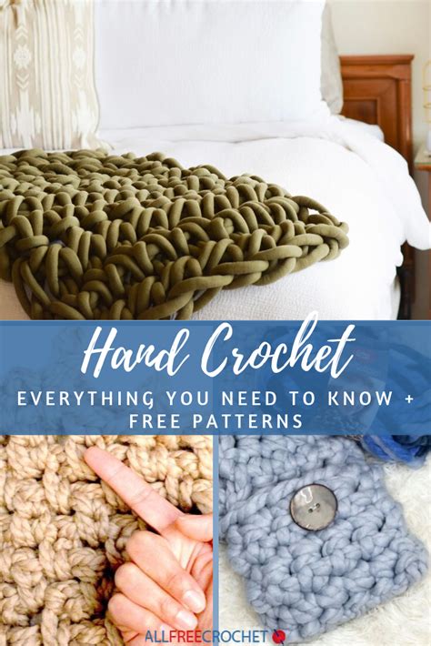 Hand Crochet Everything You Need To Know Free Patterns