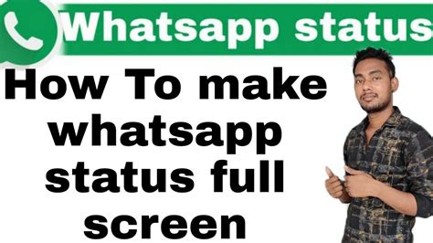 How To Make Whatsapp Status Full Screen Whatsapp Status Tech
