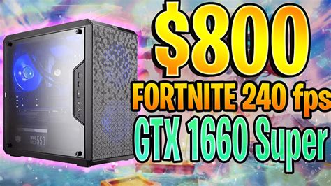 Best 800 Fortnite 240 Fps Gaming Pc Build 2020 🥇 Gtx 1660 Super