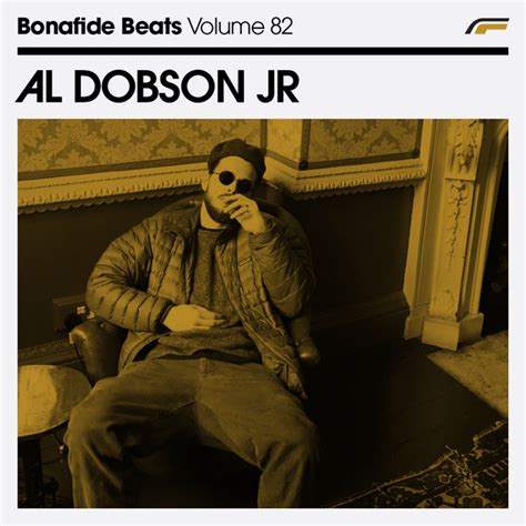 Al Dobson Jr X Bonafide Beats 82 By Bonafide Magazine Mixcloud