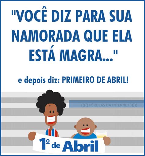 Grupo de estudo sobre a mentira. 1º de abril Dia da Mentira - Frases Facebook, pegadinhas