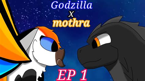 Godzilla X Mothra Ep 1 Amor A Primera Visita 😘 Youtube