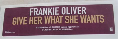 Frankie Oliver Give Her What She Wants 1997 Vinyl Discogs