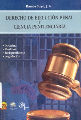 DERECHO DE EJECUCIÓN PENAL Y CIENCIA PENITENCIARIA San Cristobal