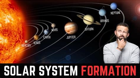How Did The Solar System Form Formation Of The Solar System Youtube