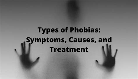 Types Of Phobias Symptoms Causes And Best Treatment Unrealistic Trends