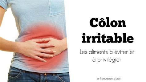 Aquí tienes toda la información sobre síntomas, causas y el colon irritable, cuya denominación más exacta es síndrome del intestino irritable (sii), se engloba dentro de un grupo de patologías que son los. CÔLON IRRITABLE : les aliments à éviter et à privilégier ...