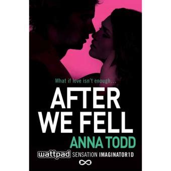 And at times, it feels that way, too. The After Series - Book 3: After We Fell - Anna Todd ...