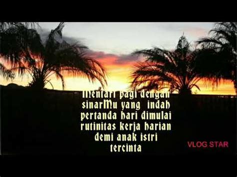 Aku menerima nampannya lalu kuletakkan di meja di dalam rumah. Puisi buat anak dan istri tercinta - YouTube