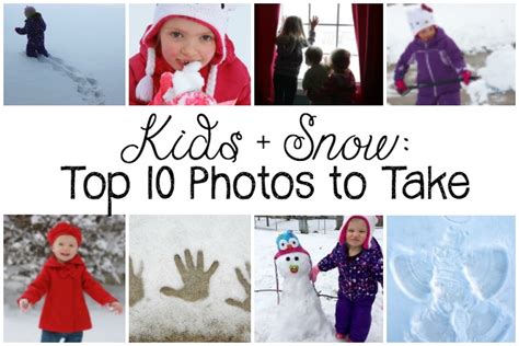 Kids Snow Top 10 Photos To Take