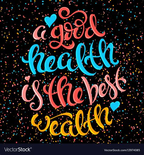 Health Is The Best Wealth Royalty Free Vector Image