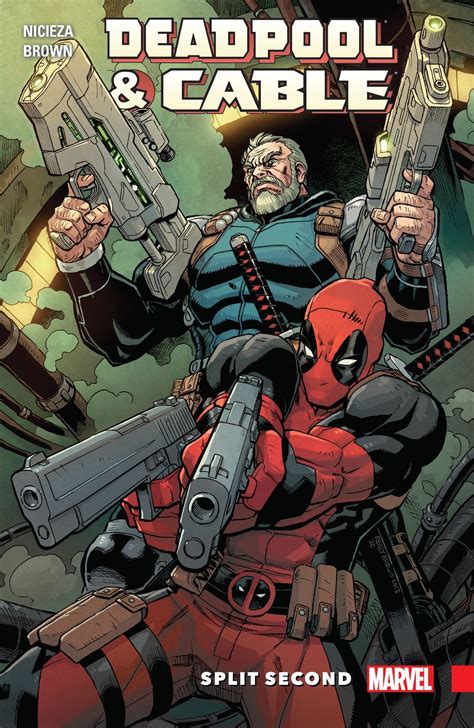 Deadpool And Cable Split Second By Fabian Nicieza Goodreads