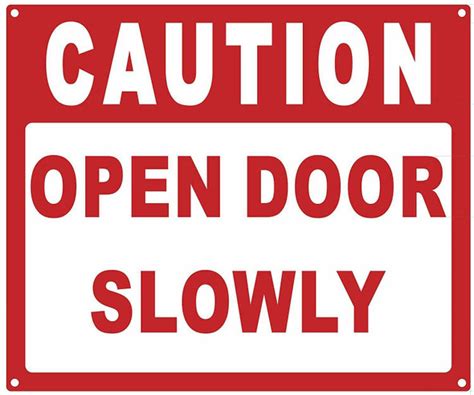 Caution Please Open Door Slowly Sign