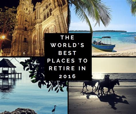 The World’s Best Places to Retire in 2016