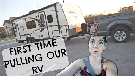 Bringing Home Our Rv Pulling A Trailer For The 1st Time Ever Youtube