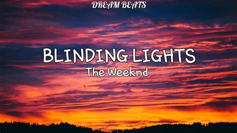 The Weeknd Blinding Light Lyrics Youtube