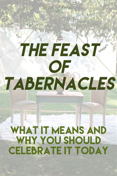 The Feast Of Tabernacles What It Means And Why You Should Celebrate It