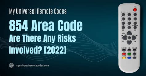 854 Area Code Are There Any Risks Involved 2022