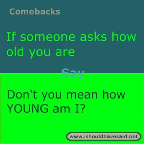 How you respond to when someone asks what are you doing will influence the flow of the a conversation is somewhat like chess, and you'll know how to respond based on the person's gesture this way, your answer will determine the course of the conversation and his/her interest level as well. Funny answers when someone asks your age | I should have said