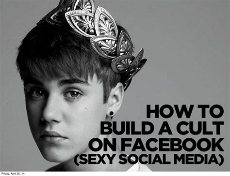 Sexy Social Media How To Build A Cult On Facebook