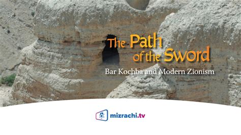 The Path Of The Sword Bar Kochba And Modern Zionism Mizrachitv