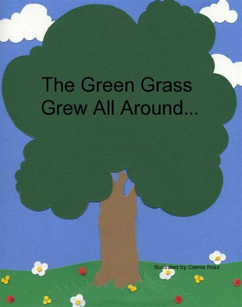 The Green Grass Grew All Around Illustrated By Connie Ross Ebook By