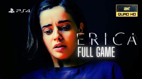 Erica Full Game No Commentary Ps4 1440p Youtube