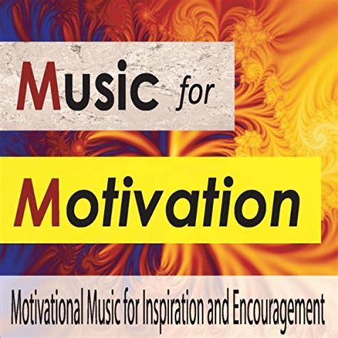 Music For Motivation Motivational Music For Inspiration And