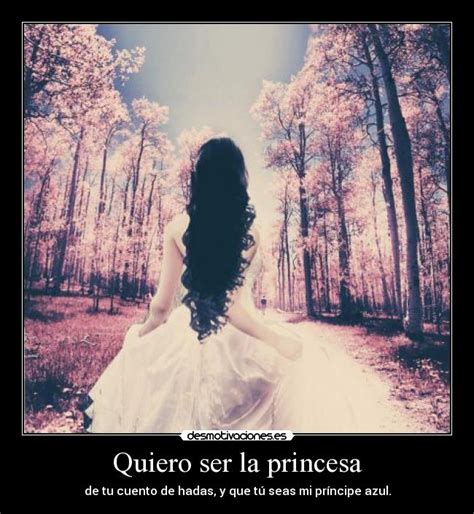 quiero ser la princesa desmotivaciones