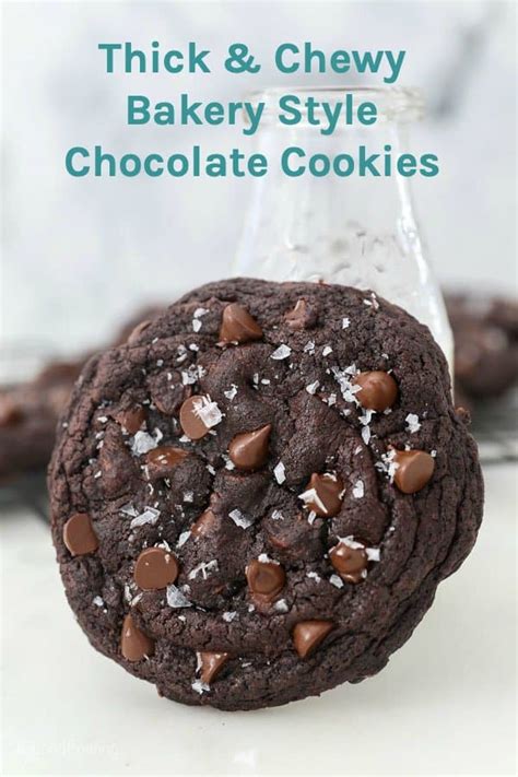 Bakery Style Chocolate Cookies Thick Andchewy And Perfectly Fudgy