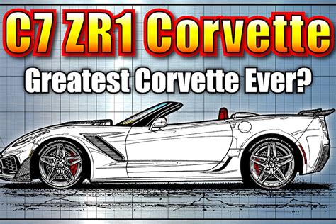 C7 Zr1 Greatest Most Powerful Production Corvette Ever